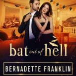 Bat out of Hell, Bernadette Franklin