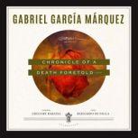 Chronicle of a Death Foretold A Novel, Gabriel Garcia Marquez