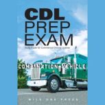 CDL Prep Exam : Combination Vehicle Combination Vehicle, Mile One Press