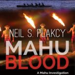 Mahu Blood, Neil S. Plakcy