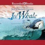 Ice Whale, Jean Craighead George