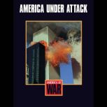 America Under Attack America at War, Scott Marquette