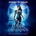 Dark Crossroads, Debra Dunbar