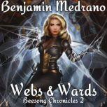 Webs & Wards, Benjamin Medrano