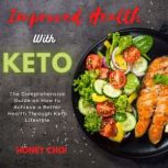 Improved Health with Keto, Honey Choi