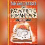 The Rat with the Human Face The Qwikpick Papers, Tom Angleberger