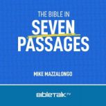 The Bible in Seven Passages, Mike Mazzalongo