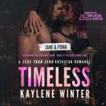 TIMELESS Zane & Fiona, Kaylene Winter