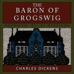 The Baron of Grogswig, Charles Dickens