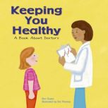 Keeping You Healthy A Book About Doctors, Ann Owen