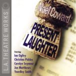Present Laughter, Noel Coward