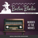 Boston Blackie: Murder at the Movies, Jack Boyle