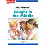 Caught in the Middle Ask Arizona, Lissa Rovetch
