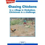 Chasing Chickens, Cecil Dzwowa
