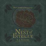Nest of Intrigue, S.J. Saunders