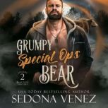 Grumpy Special Ops Bear: Episode 2 A Fated Mates Paranormal Romance, Sedona Venez