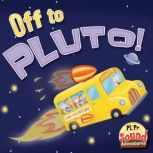 Off to Pluto!, J. Jean Robertson