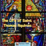 The LIfe of Saint Thomas Aquinas, Bob Lord