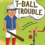 T-Ball Trouble, Cari Meister