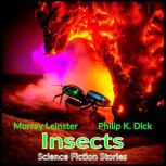 Insects - Science Fiction Stories, Philip K. Dick