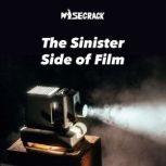 The Sinister Side of Film