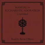 Manual for Eucharistic Adoration, The Poor Clares of Perpetual Adoration of the Saint Joseph Adoration Monastery