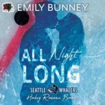 All Night Long A Novella, Emily Bunney