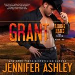 Grant Riding Hard, Book 2, Jennifer Ashley