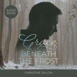 Grace Beneath the Frost