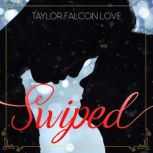 Swiped A Christmas Romance, Taylor Falcon Love