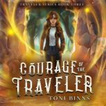 Courage of the Traveler, Toni Binns