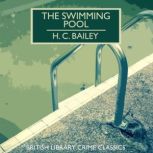 The Swimming Pool, H. C. Bailey
