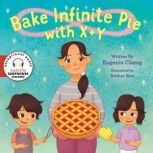 Bake Infinite Pie with X + Y