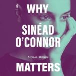 Why Sinead O'Connor Matters, Allyson McCabe