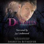 The Deviants (A Legacy Novella) A Legacy Novella, Sheritta Bitikofer