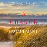 A Chance Romance (The Inn at Dune IslandBook Three) Digitally narrated using a synthesized voice, Fiona Grace