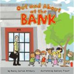Out and About at the Bank, Nancy Attebury