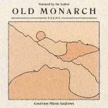 Old Monarch Poems, Courtney Marie Andrews
