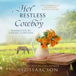 Her Restless Cowboy A Buttars Brothers Novel, Liz Isaacson