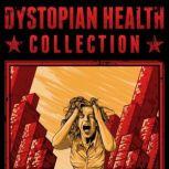 Dystopian Health Collection All 4 Books of Our Series in One Bundle, Mad Robots