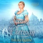The Ice Queen, Sasha Cottman