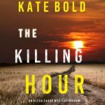 The Killing Hour 
, Kate Bold
