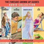 The Fireside Grown-Up Guides Audio Collection