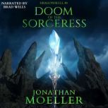 Dragonskull: Doom of the Sorceress, Jonathan Moeller