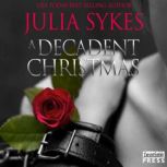 A Decadent Christmas, Julia Sykes