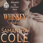 Whiskey Tribute, Samantha A. Cole