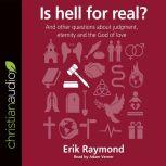 Is Hell for real?, Erik Raymond