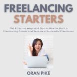 Freelancing Starters, Oran Pike