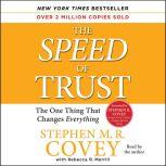 The SPEED of Trust The One Thing that Changes Everything, Stephen M.R. Covey