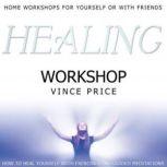 Healing Workshop, Vince Price